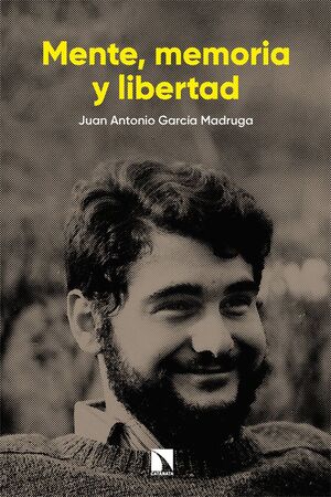 MENTE, MEMORIA Y LIBERTAD