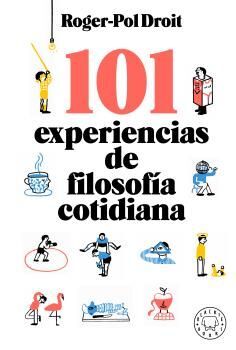101 EXPERIENCIAS DE FILOSOFÍA COTIDIANA