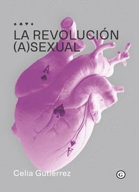 LA REVOLUCIÓN (A)SEXUAL