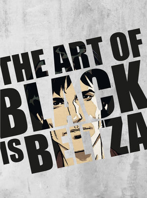 THE ART OF BLACK IS BELTZA