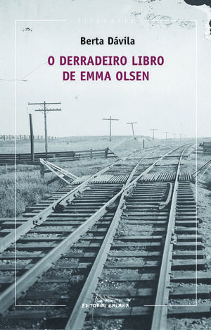 DERRADEIRO LIBRO DE EMMA OLSEN, O (VII PREMIO REPSOL 2013)