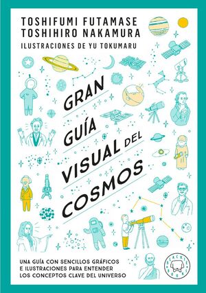 GRAN GUÍA VISUAL DEL COSMOS. NUEVA VERSIÓN EXTENDIDA Y ACTUALIZADA.